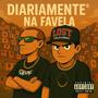 DIARIAMENTE NA FAVELA (feat. MC SAVIN) [FUNK BH] [Explicit]