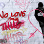 No Love For Ah Thug (Explicit)