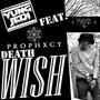 Death Wish (feat. Prophxcy & MX$e$) [Explicit]