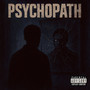 Psychopath (Explicit)