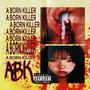 A born Killer (Explicit)