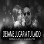 Dejame jugar a tu lado (feat. Maria oliva)