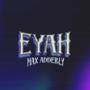 EYAH (Explicit)