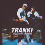 tranki (feat. Sandres) [Explicit]