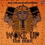 Woke up the Man (Explicit)