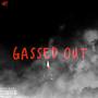 Gassed out (Explicit)