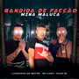 Bandida de Facção Mina Maluca (Explicit)