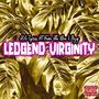 Ledgend Viginity (In It 2 Win It) (feat. Fame Tha Don & Pozeg) [Explicit]