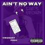 Ain't No Way (Explicit)