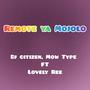 Remote ya Mojolo (feat. Dj Citizen & Lovely Ree)