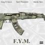 F.Y.M. (FuccYouMean) (feat. MizzleSlicc & SamRawstein) [Explicit]