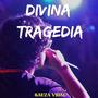 Divina Tragedia (Explicit)