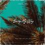 Swing My Way (feat. Jadin Chris) [Explicit]