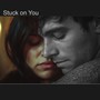 Stuck on You