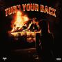 Turn Your Back (Explicit)