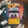 Money Machine (feat. Blacc Da Menace) [Explicit]