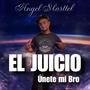 Angel Marttel-Únete mi bro (El Juicio 2025)