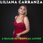 A Bailar Mi Tropical Latino
