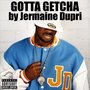 Gotta Getcha (Main LP Mix)