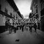 Fantasmas (Explicit)