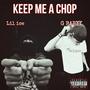 Keep Me A Chop (feat. LiL ice) [Explicit]