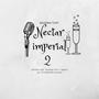 Nectar Imperial 2 (Explicit)