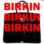 BIRKIN (Explicit)