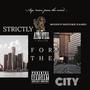 Strictly 4 The CIty (Explicit)