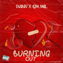 Burning Out (Explicit)