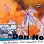 Tiny Bubbles - The Hawaiian Elvis