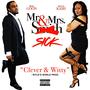 Mr. & Mrs. Sick (Explicit)