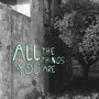 All The Things You Are