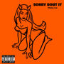 Sorry Bout It (Explicit)