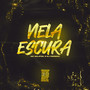 Viela Escura (Explicit)