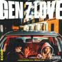 GEN Z LOVE (feat. OB RUN IT UP) [Explicit]