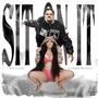 Sit On It (feat. Beatking) [Explicit]