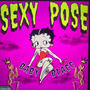 Sexy Pose. (freestyle) [Explicit]