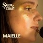 Maielle (Ao Vivo no Som na Lata)