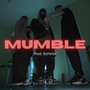 Mumble (Explicit)