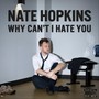 Why Can't I Hate You (Explicit)