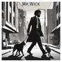 Mr. Wick (Explicit)