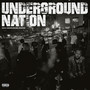 UNDERGROUND NATION (地下国度)