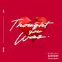 THOUGHT YOU WAS (Explicit)