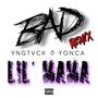 Bad Lil Mama (feat. Yonca) [Remix] [Explicit]