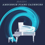 Ambience Piano Cadences