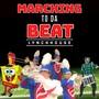 Marching To Da Beat