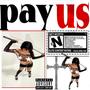 Pay us (feat. VampViolence) [Explicit]