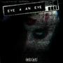 EYE 4 AN EYE (feat. stakztazi) [Explicit]