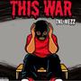 Tnl Nezz - This War (Explicit)