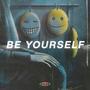 Be Yourself